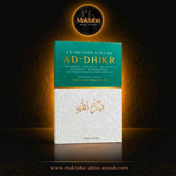 Livre L’Évocation d’Allah, Ad-Dhikr – Édition Hilal